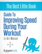 GUIDE TO IMPROVING SPEED DURING YOUR WORKOUT GUIDE TO IMPROVING SPEED DURING YOUR WORKOUT
