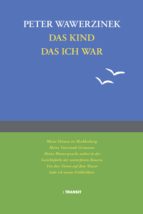 DAS KIND DAS ICH WAR DAS KIND DAS ICH WAR