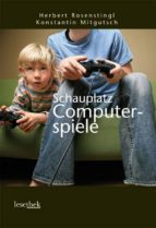 SCHAUPLATZ COMPUTERSPIELE SCHAUPLATZ COMPUTERSPIELE