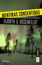 MENTIRAS CONSENTIDAS (SERIE BERGMAN 6) MENTIRAS CONSENTIDAS (SERIE BERGMAN 6)