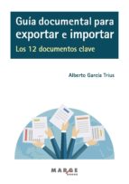 GUÍA DOCUMENTAL PARA EXPORTAR E IMPORTAR GUÍA DOCUMENTAL PARA EXPORTAR E IMPORTAR