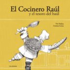 EL COCINERO RAÚL Y EL TESORO DEL BAÚL EL COCINERO RAÚL Y EL TESORO DEL BAÚL