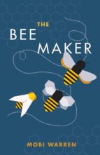 THE BEE MAKER THE BEE MAKER
