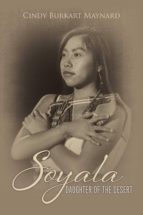 SOYALA: DAUGHTER OF THE DESERT SOYALA: DAUGHTER OF THE DESERT
