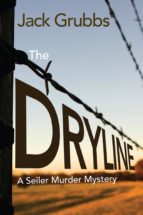 THE DRYLINE THE DRYLINE
