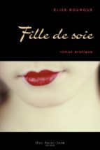 FILLE DE SOIE FILLE DE SOIE