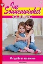 IM SONNENWINKEL CLASSIC 7 ? FAMILIENROMAN IM SONNENWINKEL CLASSIC 7 ? FAMILIENROMAN