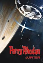 PERRY RHODAN: JUPITER (SAMMELBAND) PERRY RHODAN: JUPITER (SAMMELBAND)
