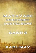 Matavase, der Fürst des Felsens, Band 2