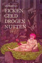 FICKEN. GELD. DROGEN. NUTTEN. FICKEN. GELD. DROGEN. NUTTEN.