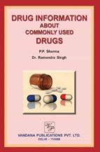 Drug Information about Commonly Used Drugs