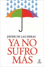 YA NO SUFRO MÁS YA NO SUFRO MÁS
