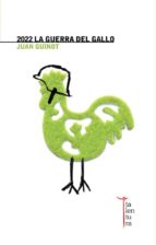 2022-LA GUERRA DEL GALLO 2022-LA GUERRA DEL GALLO
