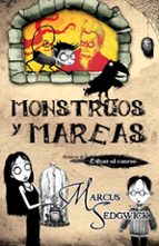 MONSTRUOS Y MAREAS MONSTRUOS Y MAREAS