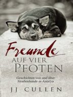 FREUNDE AUF VIER PFOTEN FREUNDE AUF VIER PFOTEN