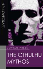 THE CTHULHU MYTHOS THE CTHULHU MYTHOS