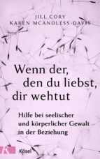 WENN DER, DEN DU LIEBST, DIR WEHTUT WENN DER, DEN DU LIEBST, DIR WEHTUT