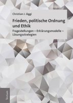 FRIEDEN, POLITISCHE ORDNUNG UND ETHIK FRIEDEN, POLITISCHE ORDNUNG UND ETHIK