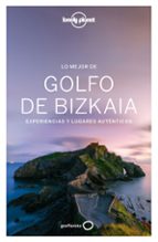 LO MEJOR DEL GOLFO DE BIZKAIA LO MEJOR DEL GOLFO DE BIZKAIA