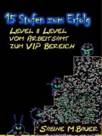 15 STUFEN ZUM ERFOLG 15 STUFEN ZUM ERFOLG