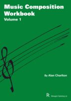 Music Composition Workbook: Volume 1: Selected Projects for GCSE Music