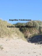 TÖDLICHES VERLANGEN TÖDLICHES VERLANGEN