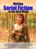 Writing Serial Fiction In the Real World