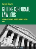 THE BEST BOOK ON GETTING CORPORATE LAW JOBS THE BEST BOOK ON GETTING CORPORATE LAW JOBS