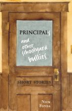 PRINCIPALS AND OTHER SCHOOLYARD BULLIES PRINCIPALS AND OTHER SCHOOLYARD BULLIES