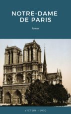 NOTRE-DAME DE PARIS: ROMAN NOTRE-DAME DE PARIS: ROMAN