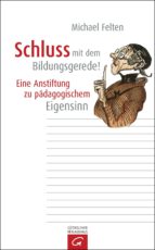 SCHLUSS MIT DEM BILDUNGSGEREDE! SCHLUSS MIT DEM BILDUNGSGEREDE!
