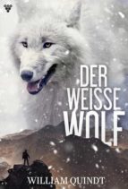DER WEIßE WOLF DER WEIßE WOLF