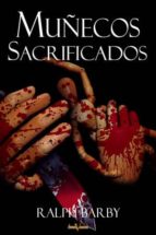 MUÑECOS SACRIFICADOS MUÑECOS SACRIFICADOS
