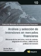ANÁLISIS Y SELECCIÓN DE INVERSIONES EN MERCADOS FINANCIEROS ANÁLISIS Y SELECCIÓN DE INVERSIONES EN MERCADOS FINANCIEROS
