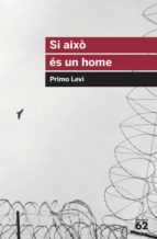 SI AIXÒ ÉS UN HOME SI AIXÒ ÉS UN HOME