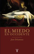EL MIEDO EN OCCIDENTE EL MIEDO EN OCCIDENTE