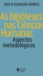 AS HIPÓTESES NAS CIÊNCIAS HUMANAS AS HIPÓTESES NAS CIÊNCIAS HUMANAS