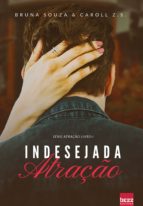 INDESEJADA ATRAÇÃO INDESEJADA ATRAÇÃO