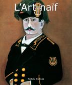 L'ART NAÏF L'ART NAÏF