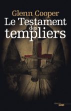 LE TESTAMENT DES TEMPLIERS LE TESTAMENT DES TEMPLIERS
