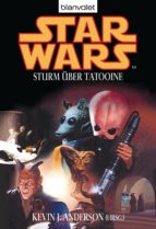 STAR WARS. STURM ÜBER TATOOINE STAR WARS. STURM ÜBER TATOOINE
