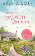 DIE ROSENGÄRTNERIN DIE ROSENGÄRTNERIN