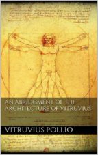 An Abridgment of the Architecture of Vitruvius 