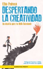 DESPERTANDO LA CREATIVIDAD DESPERTANDO LA CREATIVIDAD