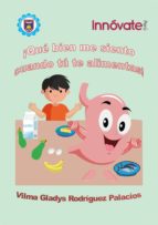 ¡QUÉ BIEN ME SIENTO CUANDO TÚ TE ALIMENTAS! ¡QUÉ BIEN ME SIENTO CUANDO TÚ TE ALIMENTAS!