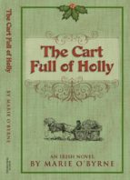 THE CART FULL OF HOLLY THE CART FULL OF HOLLY