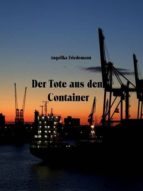DER TOTE AUS DEM CONTAINER DER TOTE AUS DEM CONTAINER