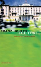 DIE TORTE UND ANDERE ERZÄHLUNGEN DIE TORTE UND ANDERE ERZÄHLUNGEN
