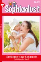 SOPHIENLUST 377 - FAMILIENROMAN SOPHIENLUST 377 - FAMILIENROMAN