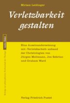 VERLETZBARKEIT GESTALTEN VERLETZBARKEIT GESTALTEN